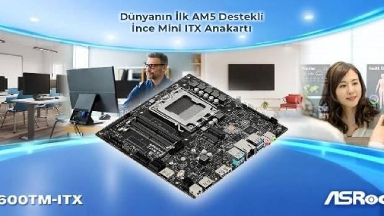 ASRock, AMD AM5 İşlemcileri Destekleyen Dünyanın İlk İnce Mini ITX Anakartını Tanıttı