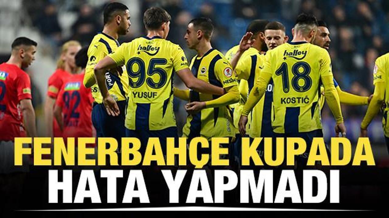 Fenerbahçe kupada hata yapmadı!