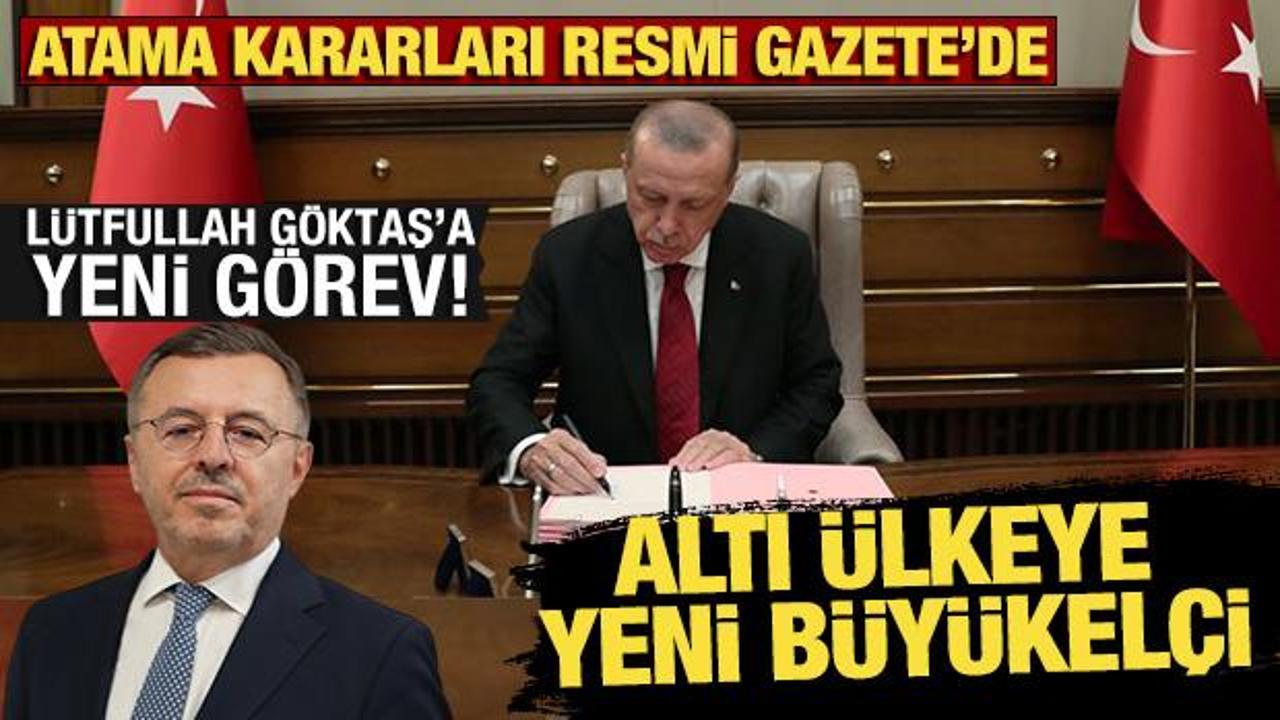 Kararlar Resmi Gazete'de! Dışişleri Bakanlığı'na kritik atama! 6 ülkeye yeni büyükelçi