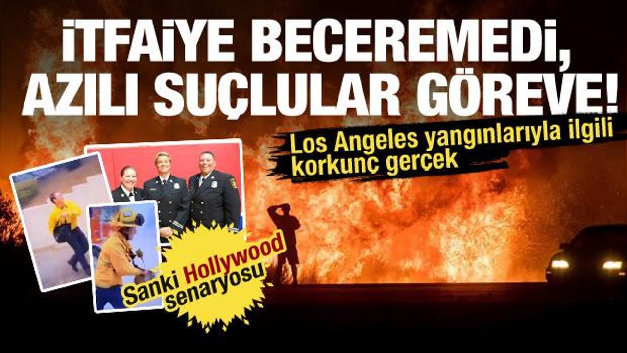 Los Angeles itfaiye ekibinin başarısızlığı: Mahkumlar itfaiyeci olarak görevlendirildi!