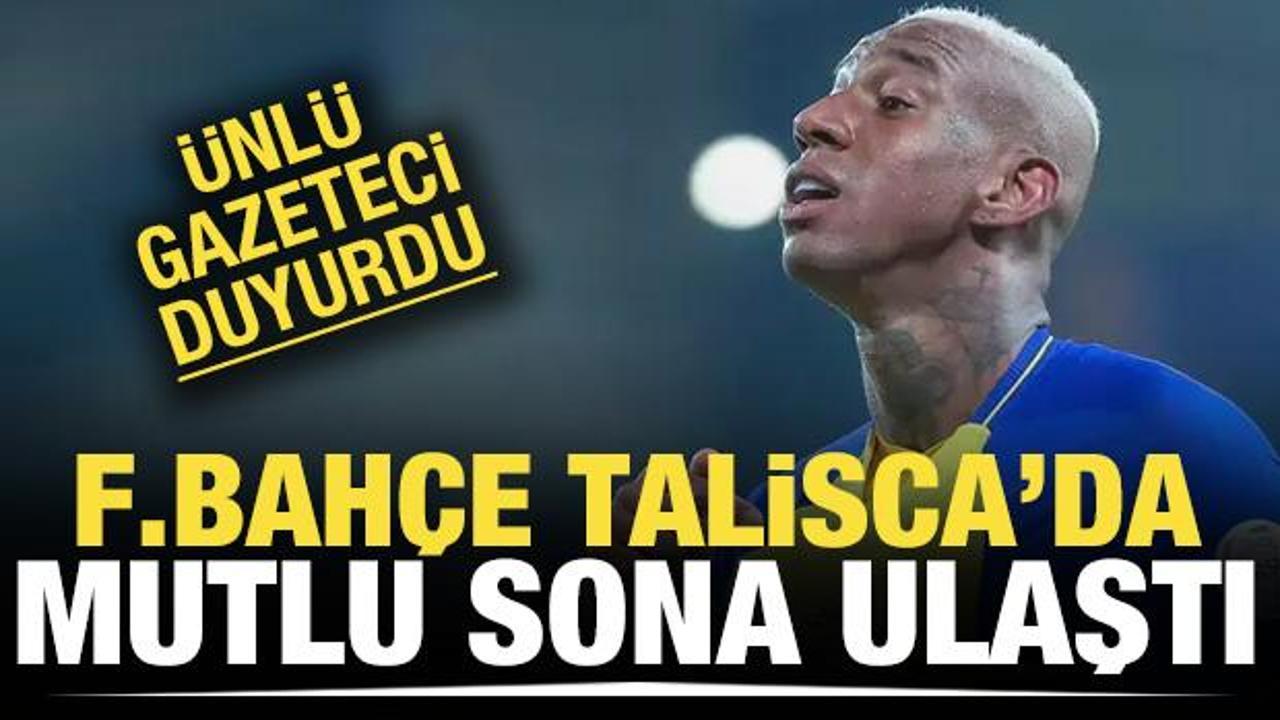 Ünlü gazeteci duyurdu! Fenerbahçe, Talisca'da mutlu sona ulaştı